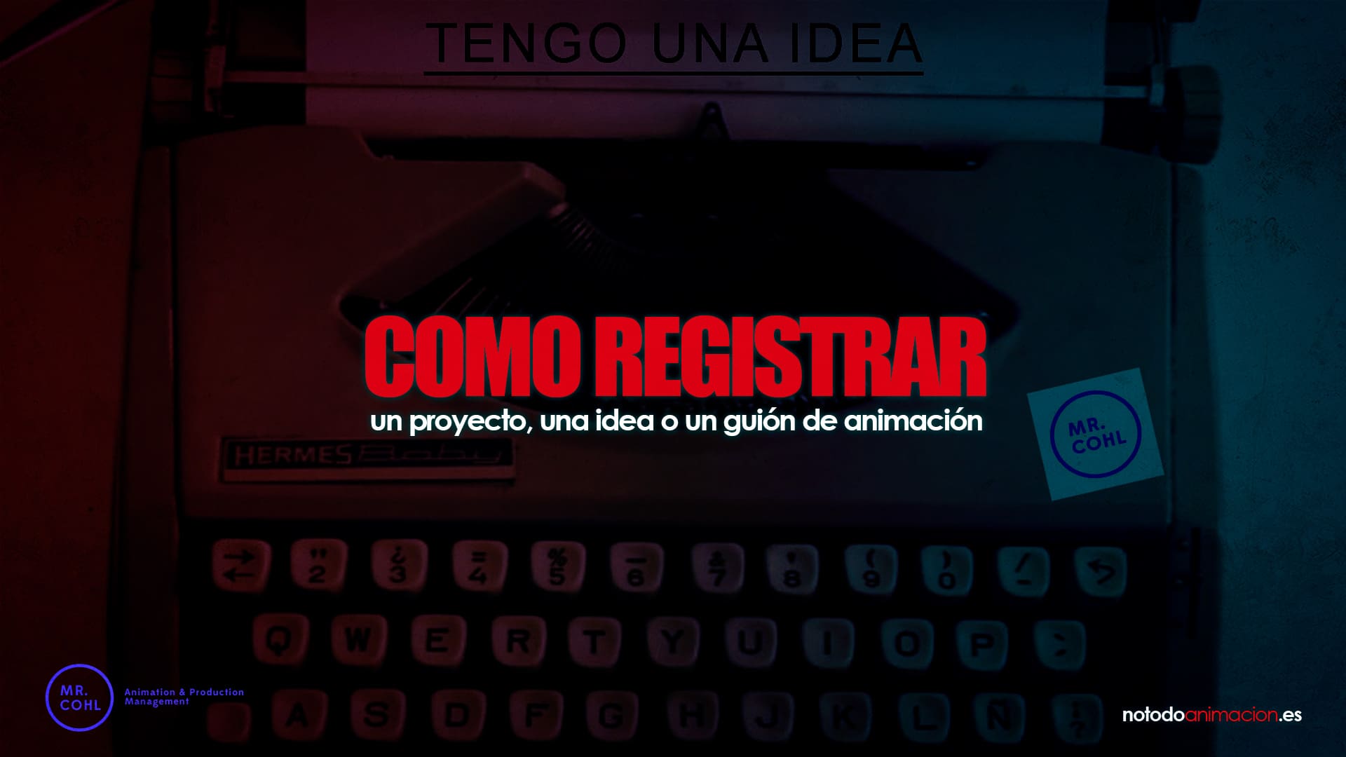 registrar una idea o un guión para una pelicula, serie, o cortometraje de animación